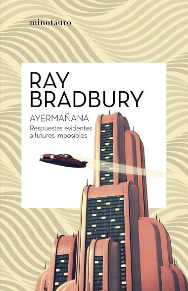 AYERMAÑANA | 9788445007600 | BRADBURY, RAY | Llibreria Drac - Llibreria d'Olot | Comprar llibres en català i castellà online