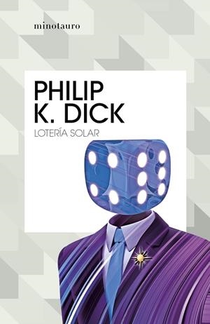 LOTERÍA SOLAR | 9788445007303 | DICK, PHILIP K. | Llibreria Drac - Llibreria d'Olot | Comprar llibres en català i castellà online