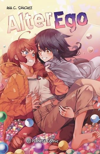 PLANETA MANGA: ALTER EGO | 9788413415956 | SÁNCHEZ, ANA C. | Llibreria Drac - Librería de Olot | Comprar libros en catalán y castellano online
