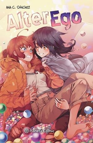 PLANETA MANGA: ALTER EGO | 9788413415956 | SÁNCHEZ, ANA C. | Llibreria Drac - Llibreria d'Olot | Comprar llibres en català i castellà online