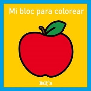 MI BLOC PARA COLOREAR. MANZANA | 9789403224749 | BALLON | Llibreria Drac - Llibreria d'Olot | Comprar llibres en català i castellà online