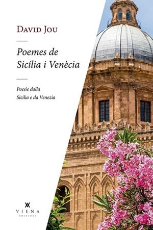 POEMES DE SICÍLIA I VENÈCIA | 9788417998752 | JOU, DAVID | Llibreria Drac - Librería de Olot | Comprar libros en catalán y castellano online