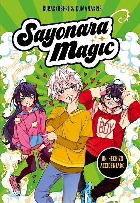 HECHIZO ACCIDENTADO, UN (SAYONARA MAGIC 2) | 9788418057779 | KUMANAKRIS, BURAKKUBERI | Llibreria Drac - Llibreria d'Olot | Comprar llibres en català i castellà online