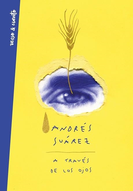 A TRAVÉS DE LOS OJOS | 9788403521377 | SUÁREZ, ANDRÉS | Llibreria Drac - Librería de Olot | Comprar libros en catalán y castellano online