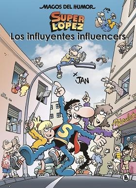 INFLUYENTES INFLUENCERS, LOS (MAGOS DEL HUMOR SUPERLÓPEZ 207) | 9788402424570 | JAN | Llibreria Drac - Librería de Olot | Comprar libros en catalán y castellano online
