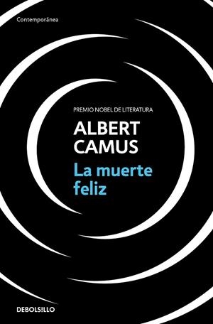 MUERTE FELIZ, LA | 9788466354967 | CAMUS, ALBERT | Llibreria Drac - Llibreria d'Olot | Comprar llibres en català i castellà online