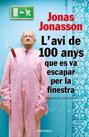 AVI DE 100 ANYS QUE ES VA ESCAPAR PER LA FINESTRA, L' | 9788418132810 | JONASSON, JONAS | Llibreria Drac - Librería de Olot | Comprar libros en catalán y castellano online