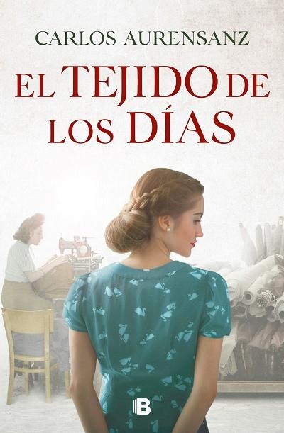 TEJIDO DE LOS DÍAS, EL | 9788466668958 | AURENSANZ, CARLOS | Llibreria Drac - Llibreria d'Olot | Comprar llibres en català i castellà online