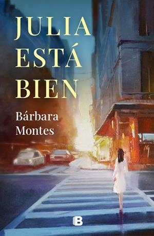 JULIA ESTÁ BIEN | 9788466668934 | MONTES, BÁRBARA | Llibreria Drac - Librería de Olot | Comprar libros en catalán y castellano online
