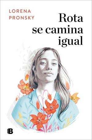 ROTA SE CAMINA IGUAL | 9788466669191 | PRONSKY, LORENA | Llibreria Drac - Librería de Olot | Comprar libros en catalán y castellano online