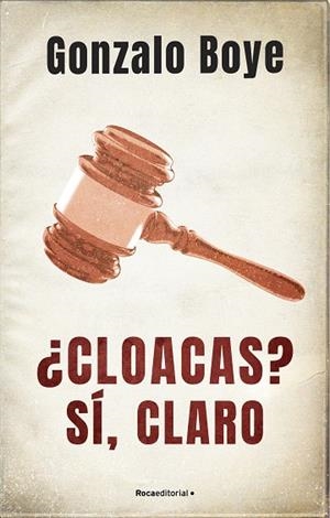 CLOACAS? SÍ, CLARO | 9788418417214 | BOYE, GONZALO | Llibreria Drac - Librería de Olot | Comprar libros en catalán y castellano online