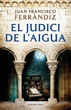 JUDICI DE L'AIGUA, EL | 9788418033186 | FERRÁNDIZ, JUAN FRANCISCO | Llibreria Drac - Librería de Olot | Comprar libros en catalán y castellano online