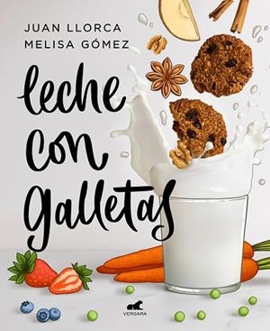 LECHE CON GALLETAS | 9788418045288 | LLORCA, JUAN; GÓMEZ, MELISA | Llibreria Drac - Llibreria d'Olot | Comprar llibres en català i castellà online