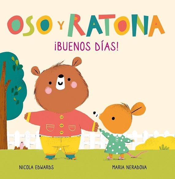 BUENOS DÍAS! (OSO Y RATONA. PEQUEÑA MANITAS) | 9788448856083 | EDWARDS, NICOLA; NERADOVA, MARIA | Llibreria Drac - Librería de Olot | Comprar libros en catalán y castellano online