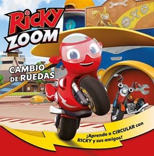 CAMBIO DE RUEDAS (UN CUENTO DE RICKY ZOOM) | 9788448855710 | AA.DD. | Llibreria Drac - Llibreria d'Olot | Comprar llibres en català i castellà online