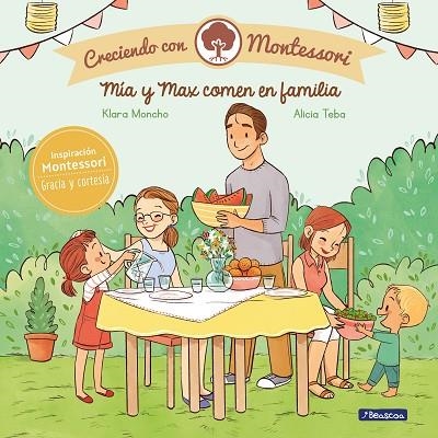 MÍA Y MAX COMEN EN FAMILIA (CRECIENDO CON MONTESSORI) | 9788448855437 | MONCHO, KLARA; TEBA, ALICIA | Llibreria Drac - Librería de Olot | Comprar libros en catalán y castellano online