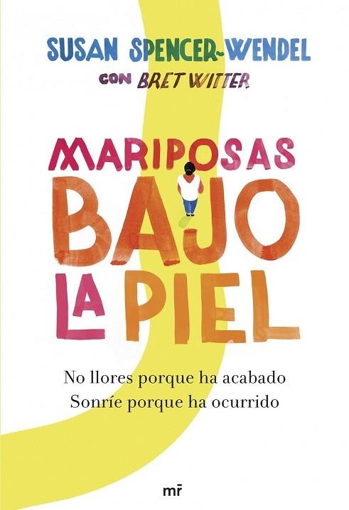 MARIPOSAS BAJO LA PIEL | 9788427040489 | SPENCER-WENDEL, SUSAN | Llibreria Drac - Librería de Olot | Comprar libros en catalán y castellano online