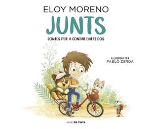 JUNTS (CONTES PER A CONTAR ENTRE DOS) | 9788417605681 | MORENO, ELOY | Llibreria Drac - Librería de Olot | Comprar libros en catalán y castellano online