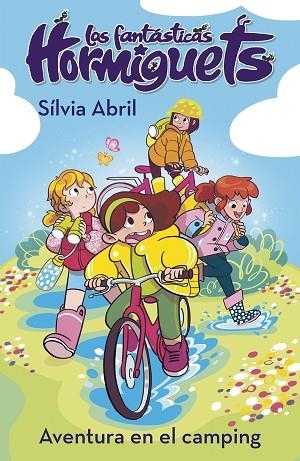 AVENTURA EN EL CAMPING, UNA (LAS FANTÁSTICAS HORMIGUETS 4) | 9788448856342 | ABRIL, SÍLVIA | Llibreria Drac - Librería de Olot | Comprar libros en catalán y castellano online