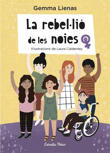 REBEL·LIÓ DE LES NOIES, LA | 9788418443503 | LIENAS, GEMMA; CALDENTEY, LAURA | Llibreria Drac - Librería de Olot | Comprar libros en catalán y castellano online
