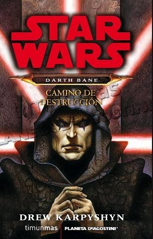 DARTH BANE CAMINO DE DESTRUCCIÓN | 9788448009946 | KARPYSHYN, DREW | Llibreria Drac - Librería de Olot | Comprar libros en catalán y castellano online
