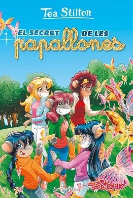 SECRET DE LES PAPALLONES, EL (TEA STILTON AVENTURES A RATFORD 36) | 9788418443633 | STILTON, TEA | Llibreria Drac - Llibreria d'Olot | Comprar llibres en català i castellà online