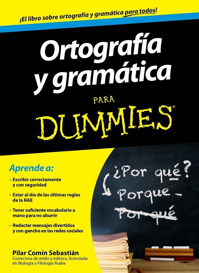ORTOGRAFÍA Y GRAMÁTICA PARA DUMMIES | 9788432901348 | COMÍN, PILAR | Llibreria Drac - Librería de Olot | Comprar libros en catalán y castellano online