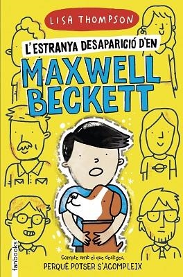 ESTRANYA DESAPARICIÓ D'EN MAXWELL BECKETT, L' | 9788418327360 | THOMPSON, LISA | Llibreria Drac - Librería de Olot | Comprar libros en catalán y castellano online
