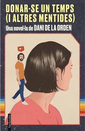 DONAR-SE UN TEMPS (I ALTRES MENTIDES) | 9788418327339 | ORDEN, DANI DE LA | Llibreria Drac - Librería de Olot | Comprar libros en catalán y castellano online
