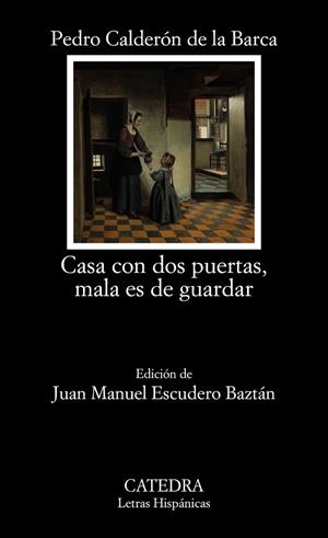 CASA CON DOS PUERTAS, MALA ES DE GUARDAR | 9788437642215 | CALDERÓN DE LA BARCA, PEDRO | Llibreria Drac - Librería de Olot | Comprar libros en catalán y castellano online