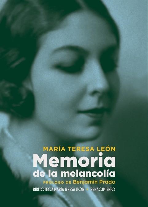 MEMORIA DE LA MELANCOLÍA | 9788417950750 | LEÓN, MARÍA TERESA | Llibreria Drac - Librería de Olot | Comprar libros en catalán y castellano online