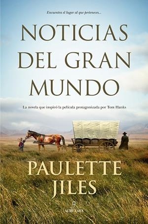 NOTICIAS DEL GRAN MUNDO | 9788418578120 | JILES, PAULETTE | Llibreria Drac - Llibreria d'Olot | Comprar llibres en català i castellà online