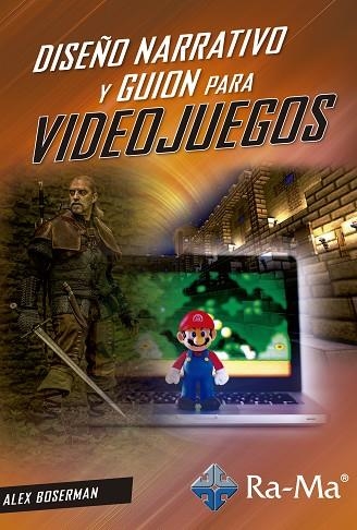 DISEÑO NARRATIVO Y GUION PARA VIDEOJUEGOS | 9788418551260 | BOSERMAN, ALEX | Llibreria Drac - Librería de Olot | Comprar libros en catalán y castellano online