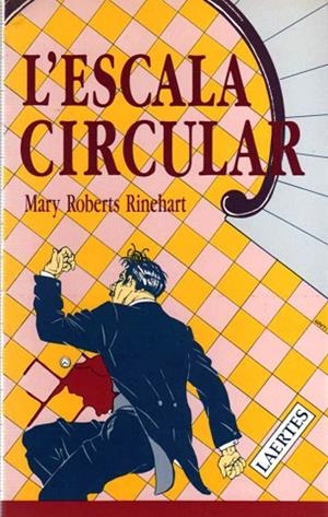 ESCALA CIRCULAR, L' | 9788475841571 | RINEHART, MARY ROBERTS | Llibreria Drac - Librería de Olot | Comprar libros en catalán y castellano online