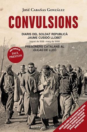 CONVULSIONS. DIARIS DEL SOLDAT REPUBLICÀ JAUME CUSIDÓ LLOBET | 9788418434365 | CABAÑAS, JOSÉ | Llibreria Drac - Librería de Olot | Comprar libros en catalán y castellano online