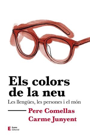 COLORS DE LA NEU, ELS  | 9788497667302 | COMELLA, PERE; JUNYENT, CARME | Llibreria Drac - Librería de Olot | Comprar libros en catalán y castellano online