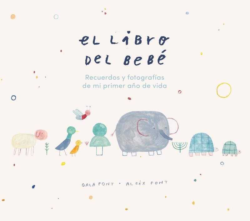 LIBRO DEL BEBÉ, EL | 9788418538018 | PONT, GALA; FONT, ALEIX | Llibreria Drac - Llibreria d'Olot | Comprar llibres en català i castellà online