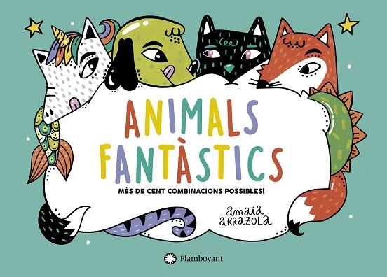 ANIMALS FANTÀSTICS | 9788418304019 | ARRAZOLA, AMAIA | Llibreria Drac - Librería de Olot | Comprar libros en catalán y castellano online