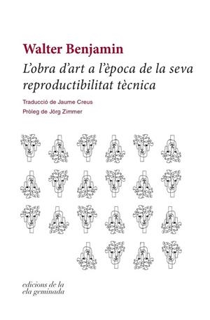 OBRA D'ART A L'ÈPOCA DE LA SEVA REPRODUCTIBILITAT TÈCNICA, L' | 9788412143065 | BENJAMIN, WALTER | Llibreria Drac - Librería de Olot | Comprar libros en catalán y castellano online