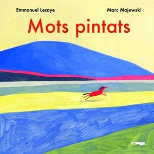 MOTS PINTATS | 9788412270426 | LECAYE, EMMANUEL | Llibreria Drac - Llibreria d'Olot | Comprar llibres en català i castellà online