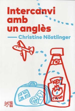 INTERCANVI AMB UN ANGLÈS | 9788412312300 | NOSTLINGER, CHRISTINE | Llibreria Drac - Librería de Olot | Comprar libros en catalán y castellano online