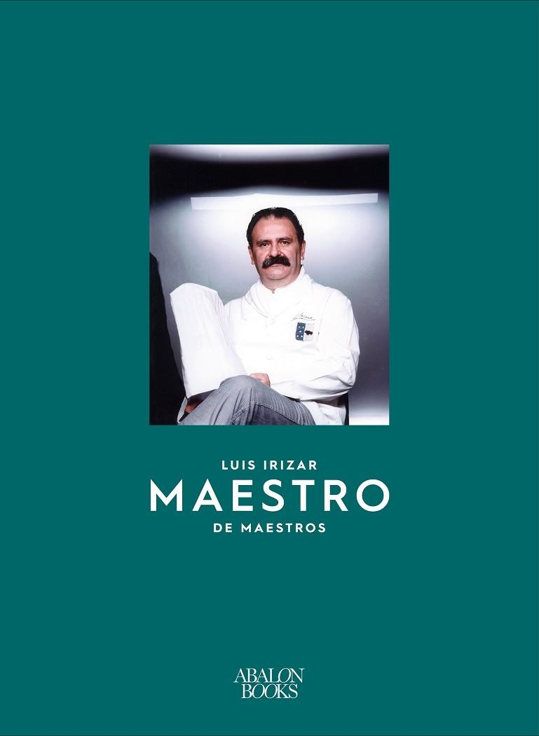 LUIS IRIZAR | 9788412096743 | IRIZAR, LUIS; AGUIRRE, JUAN; DE LAS ALAS, LUIS | Llibreria Drac - Librería de Olot | Comprar libros en catalán y castellano online