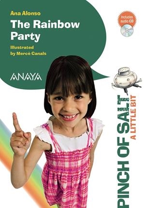 RAINBOW PARTY, THE (A LITTLE BIT) | 9788467842906 | ALONSO, ANA | Llibreria Drac - Librería de Olot | Comprar libros en catalán y castellano online