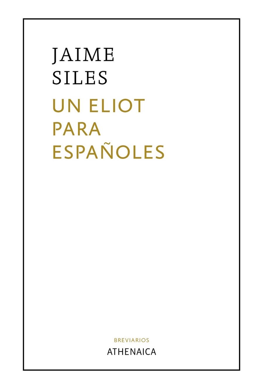 ELIOT PARA ESPAÑOLES, UN | 9788418239229 | SILES, JAIME | Llibreria Drac - Librería de Olot | Comprar libros en catalán y castellano online