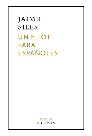 ELIOT PARA ESPAÑOLES, UN | 9788418239229 | SILES, JAIME | Llibreria Drac - Librería de Olot | Comprar libros en catalán y castellano online