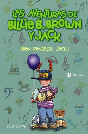 BIEN PENSADO JACK (LAS AVENTURAS DE BILLIE B BRAWN Y JACK 1) | 9788469627259 | RIPPIN, SALLY | Llibreria Drac - Llibreria d'Olot | Comprar llibres en català i castellà online