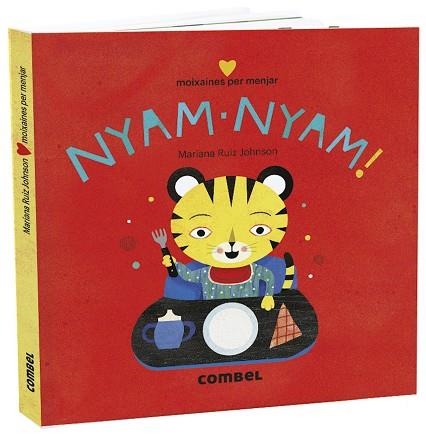 NYAM-NYAM! MOIXAINES PER MENJAR | 9788491015741 | RUIZ JOHNSON, MARIANA | Llibreria Drac - Librería de Olot | Comprar libros en catalán y castellano online