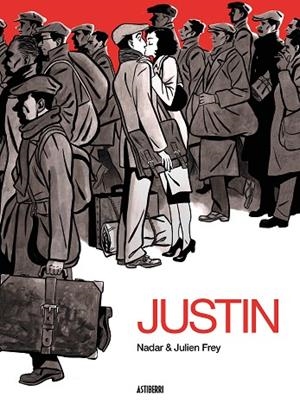 JUSTIN | 9788418215391 | FREY, JULIEN; NADAR | Llibreria Drac - Librería de Olot | Comprar libros en catalán y castellano online