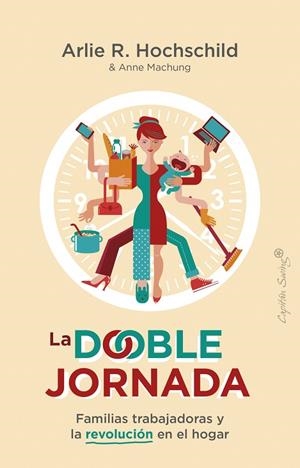DOBLE JORNADA, LA  | 9788412281736 | HOCHSCHILD, ARLIE R. | Llibreria Drac - Librería de Olot | Comprar libros en catalán y castellano online