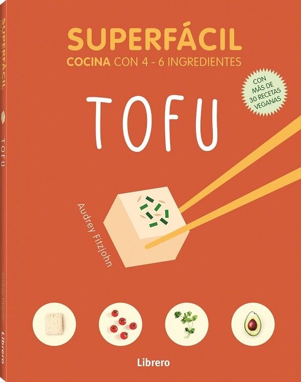 SUPERFÁCIL TOFU | 9789463596121 | FITZJOHN, AUDREY | Llibreria Drac - Librería de Olot | Comprar libros en catalán y castellano online